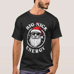 Big Nick Energy Christmas Santa Sunglass Merry Xma T-Shirt