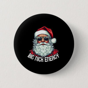 Big Nick Energy Fun Santa Christmas 1 6 Cm Round Badge
