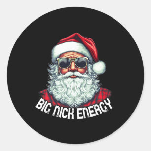 Big Nick Energy Fun Santa Christmas 1  Classic Round Sticker