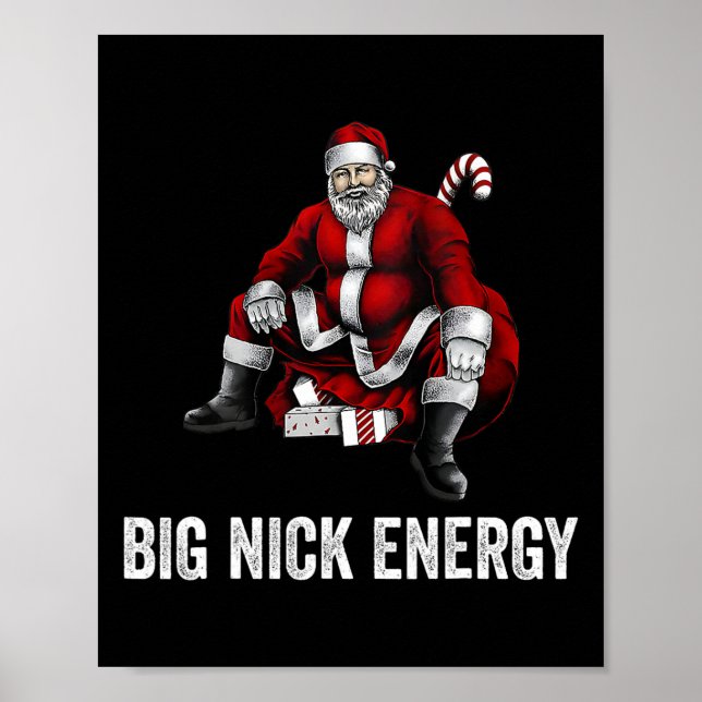 Big Nick Energy Fun Santa Christmas 3  Poster (Front)