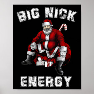 Big Nick Energy Fun Santa Christmas Poster