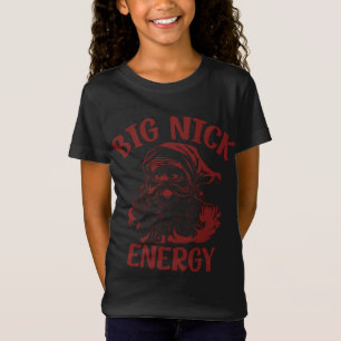 Big Nick Energy Funny Family Christmas Santa Cute T-Shirt