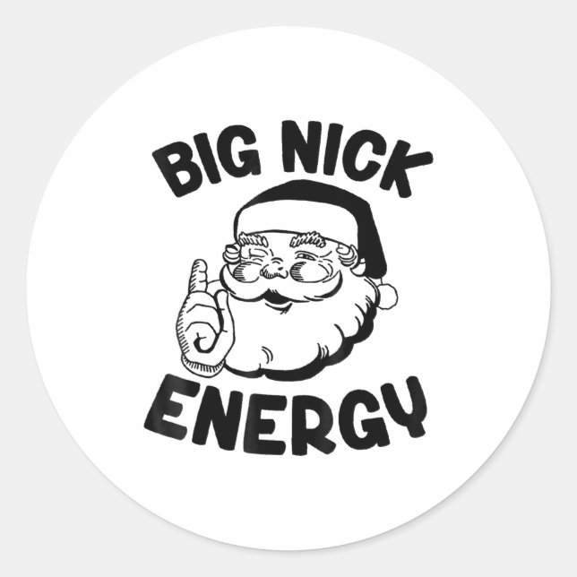 Big Nick Energy Funny Santa Christmas  Classic Round Sticker (Front)