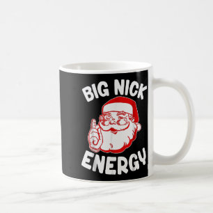 Big Nick Energy Funny Santa Christmas  Coffee Mug