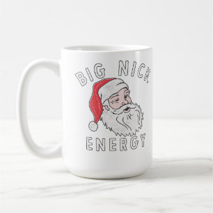 Big Nick Energy – Funny Santa Christmas Design Coffee Mug
