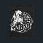 Big Nick Energy Funny Santa Christmas  Fleece Blanket<br><div class="desc">Big Nick Energy Funny Santa Christmas</div>