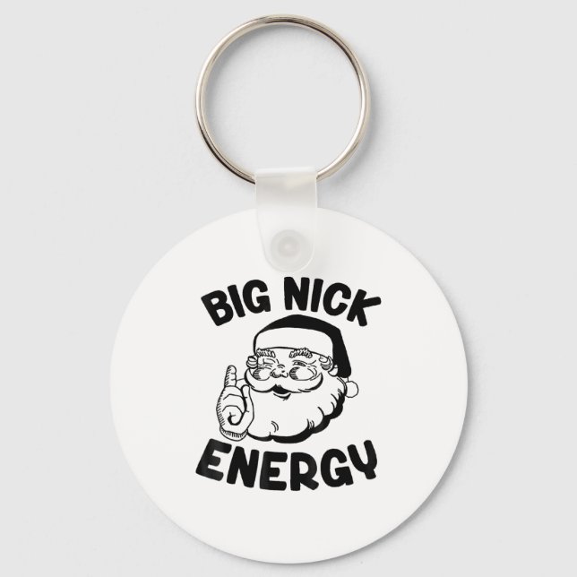 Big Nick Energy Funny Santa Christmas  Key Ring (Front)