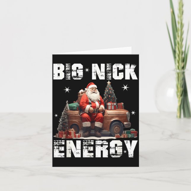 Big Nick Energy Funny Santa Christmas Shirts And  Card (Front)
