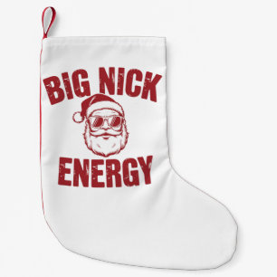Big Nick Energy Funny Santa Rude Christmas Joke  Small Christmas Stocking