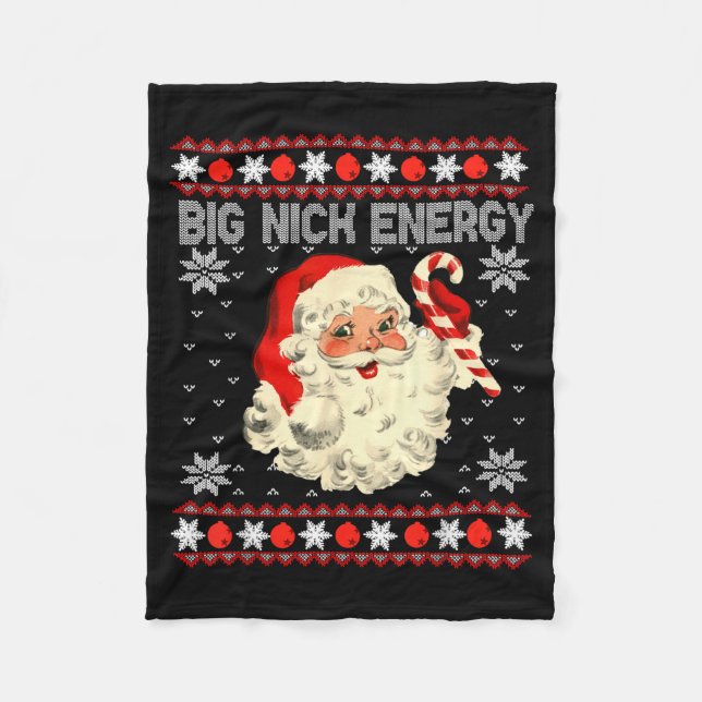 Big Nick Energy Funny Santa Ugly Christmas Sweater Fleece Blanket (Front)