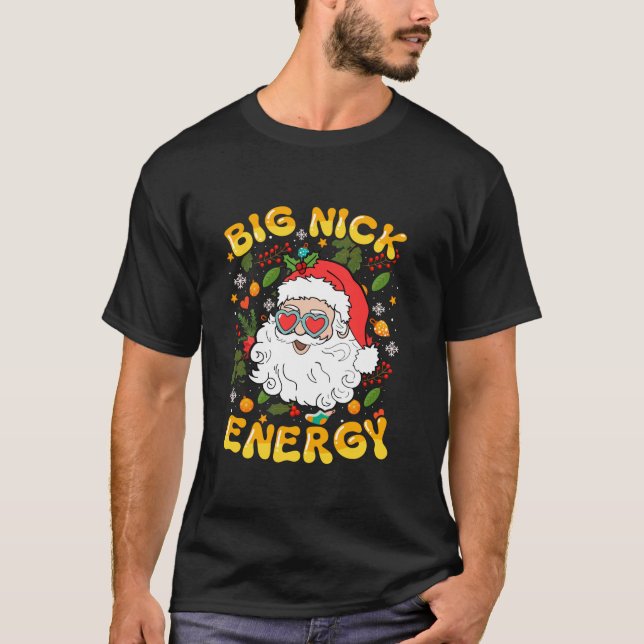 Big Nick Energy Funny Santa Xmas Retro Christmas T-Shirt (Front)