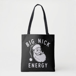 Big Nick Energy Funny Xmas Fat Santa Claus Saint  Tote Bag
