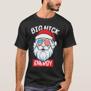 Big Nick Energy Men Santa Ugly Christmas T-Shirt