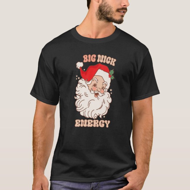 Big nick energy Santa Chirstmas 2022 Premium T-Shirt (Front)