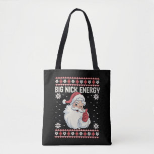 Big Nick Energy Santa Ugly Christmas Sweater Tote Bag