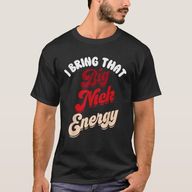 Big Nick Energy Santa Xmas Funny Christmas St Nick T-Shirt (Front)