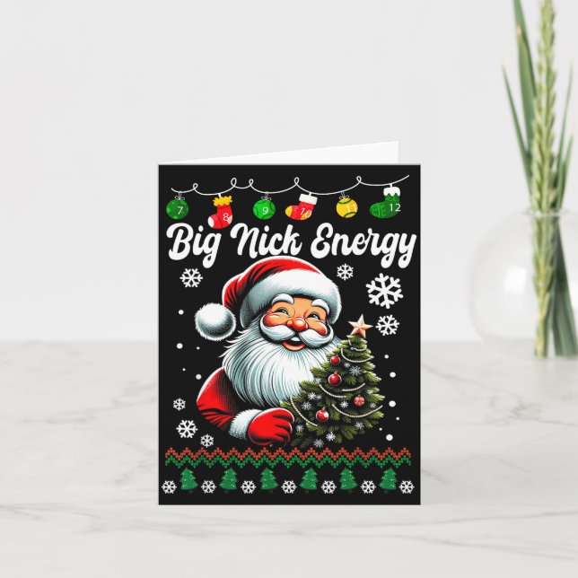 Big Nick Energy Santa Xmas Ugly Christmas Sweater  Card (Front)