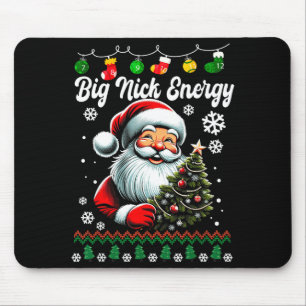 Big Nick Energy Santa Xmas Ugly Christmas Sweater Mouse Mat