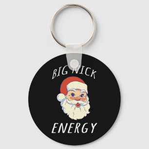Big Nick Energy Shirt Funny Santa Christmas Shirts Key Ring
