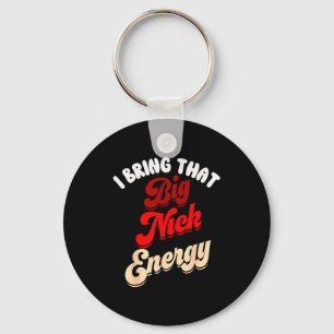 Big Nick Energy Shirt Santa Xmas Funny Christmas S Key Ring