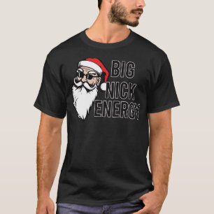 Big Nick Energy T-Shirt