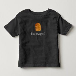 Big Nugget Toddler T-Shirt