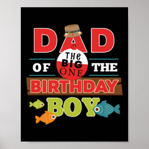 Big One Fishing Theme Dad Of The Birthday Boy Shir Poster