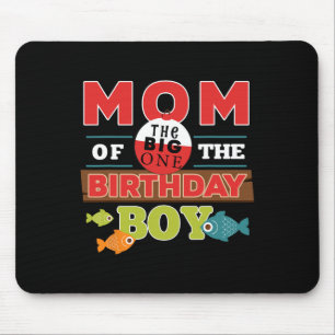 Big One Fishing Theme Mum Of The Birthday Boy Shir Mouse Mat