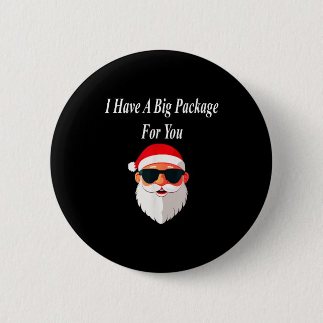 Big Package Christmas Funny Naughty Dirty Raunchy  6 Cm Round Badge (Front)