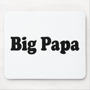 Big Papa Mouse Mat