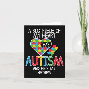 Big Piece Of My Heart Has Autism Nephew Awareness Card