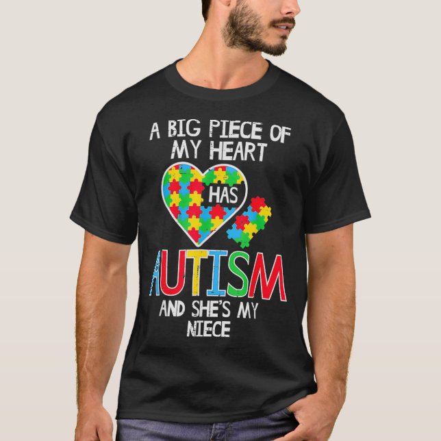 Big Piece Of My Heart Has Autism Niece Awareness A T-Shirt (Front)
