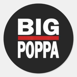 Big Poppa Hip Hop Dad Fathers Day Classic Round Sticker