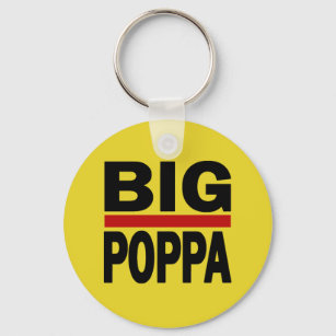 Big Poppa Hip Hop Dad Fathers Day Gift Key Ring