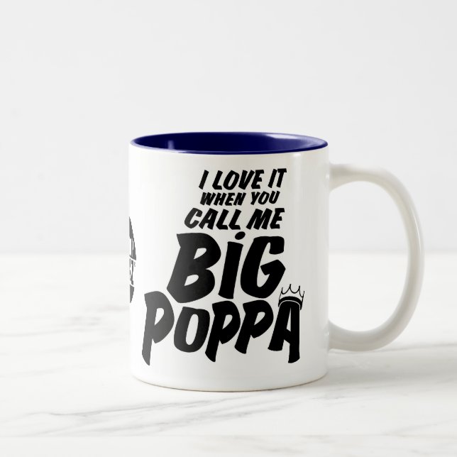 Big Poppa Mug II (Right)