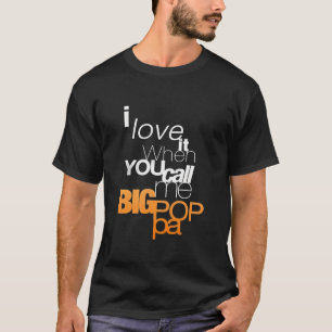 Big Poppa T-Shirt