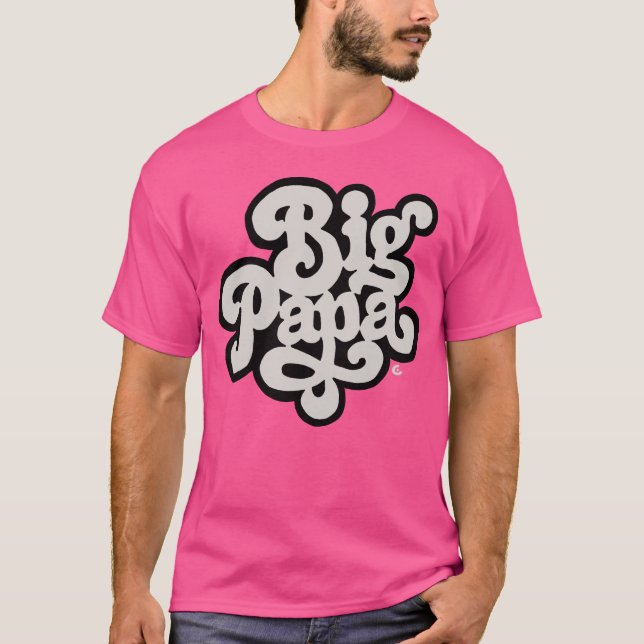 Big Poppa - T-Shirt  (Front)