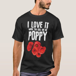 Big Poppy Flowers Floral Designer Florist Pun T-Shirt