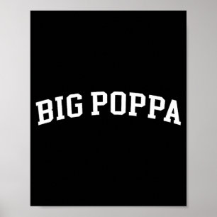 Big Ppa  Poster