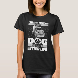 Big Rig Dog Trucking Trucker Truck Driver T-Shirt