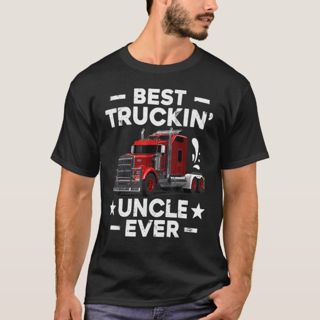 Big Rig Trucker  Men Best Truckin Uncle Ever T-Shirt (Front)