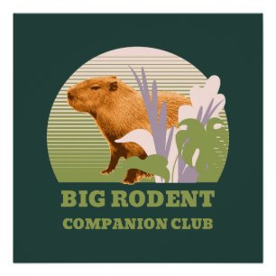 Big Rodent Companion Club Capybara Poster