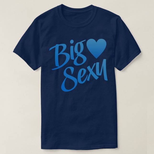 Big Sexy 5 T-Shirt (Design Front)