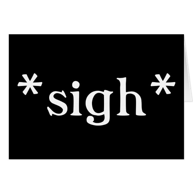 Big Sigh: cards (black) (Front Horizontal)