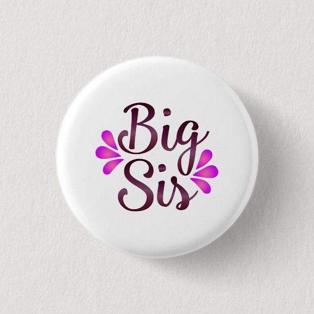 Big Sis 3 Cm Round Badge (Front)