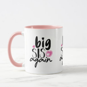 Big Sis Again Mug