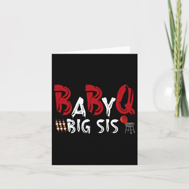 Big Sis Byby Bbq  Card (Front)