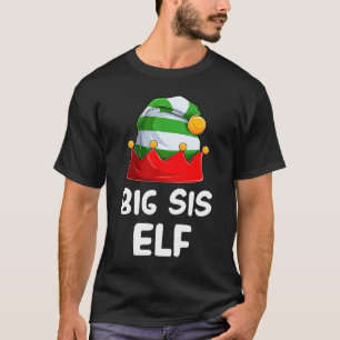Big Sis Elf Christmas Sister Xmas Elves Costume F T-Shirt