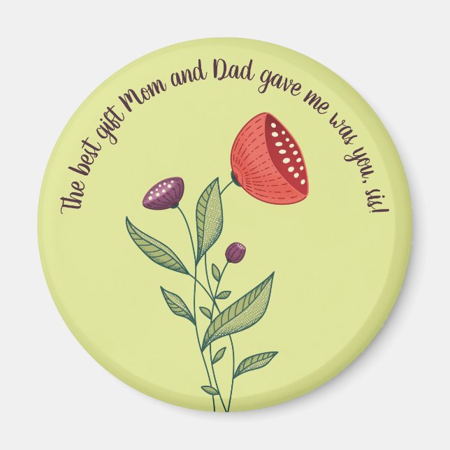 Big Sis Little Sister Sweet Quote Wild Flowers Magnet (Front)