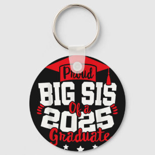 Big Sis Of A 2025 Graduate Cl Senior Graduation Gr Key Ring